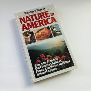 NATURE IN AMERICA Reader's Digest A - Z Animals Plants Landforms 1991 Hardback